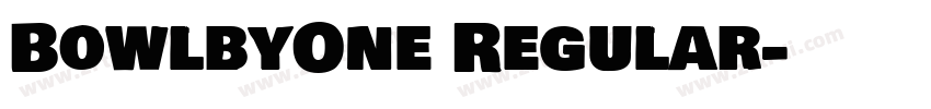 BowlbyOne Regular字体转换 BowlbyOne Regular字体转换